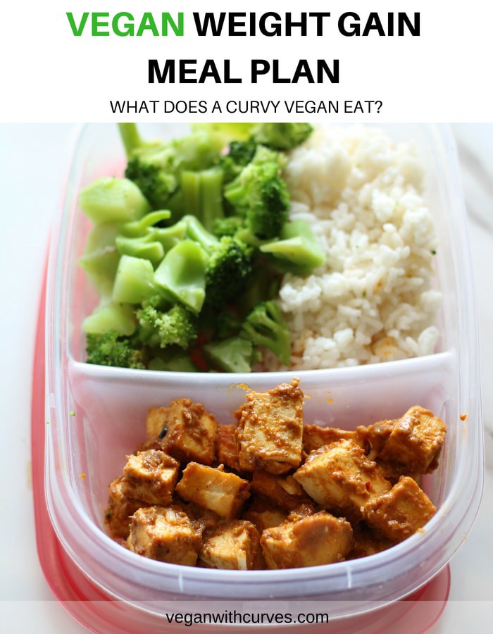 Vegan Weight Gain Meal Plan Vegan With Curves