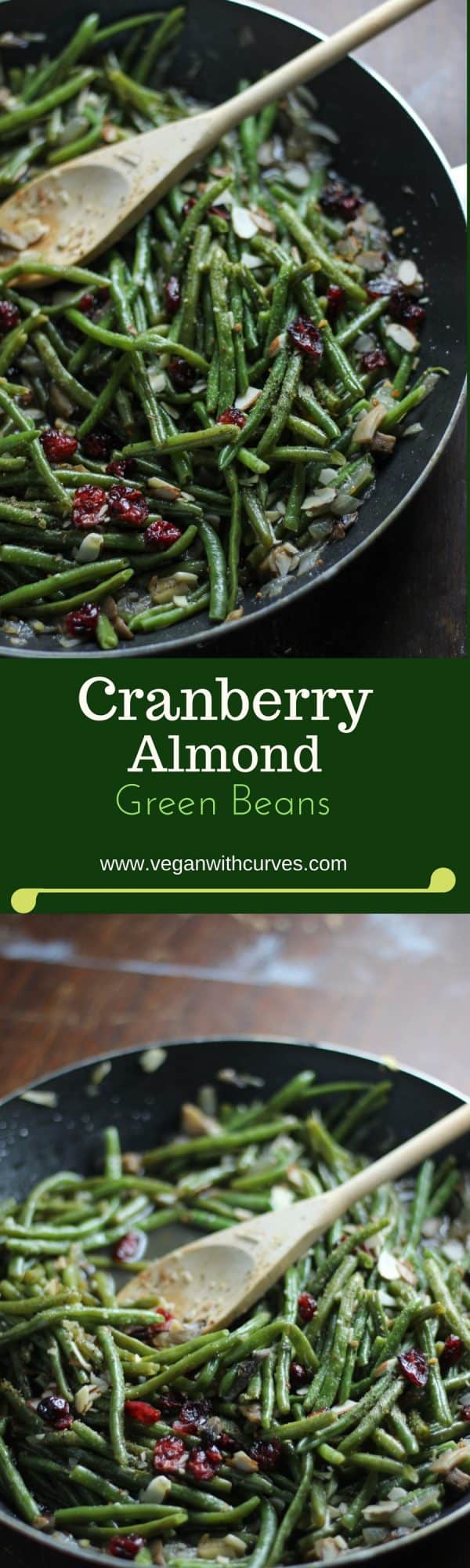 Green Beans with Almonds and Cranberries Vegan With Curves