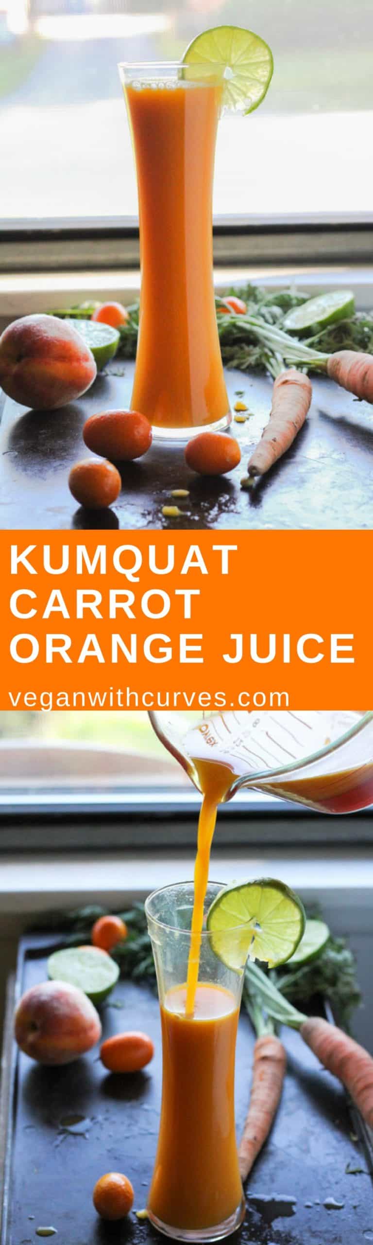 Kumquat Carrot Orange Juice Vegan With Curves